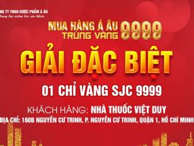 Chúc mừng Nhà thuốc Việt Duy đã trúng giải đặc biệt chương trình “MUA HÀNG Á ÂU, TRÚNG VÀNG 9999”
